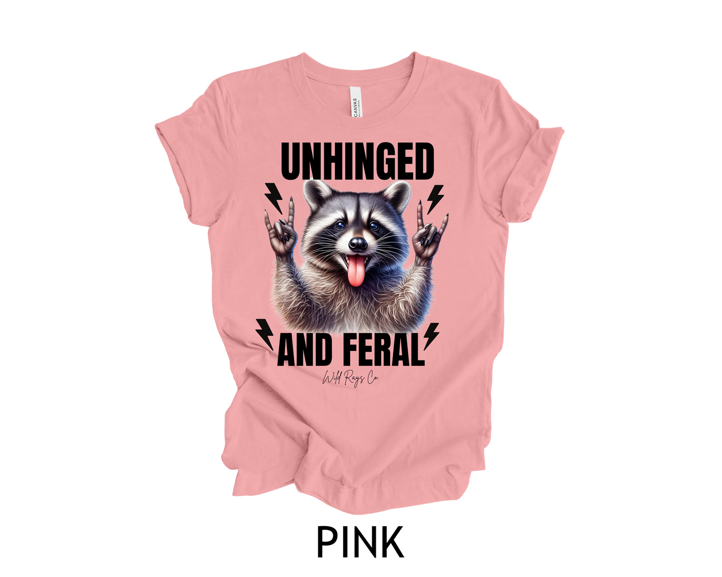 Unhinged and Feral